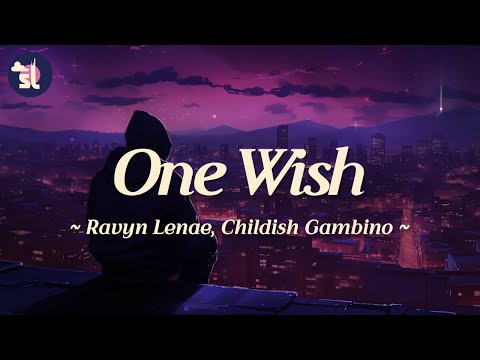 Ravyn Lenae feat. Childish Gambino - One Wish
