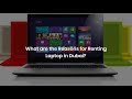 Where can I Rent Laptop in Dubai?