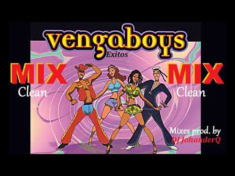 VENGABOYS MIX (Clean)  - Mixes by DJ JohanderQ - @johanderqdj (Venezuela)