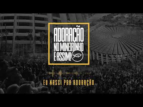 Eu Nasci Pra Adoração - Comunidade Católica Colo de Deus