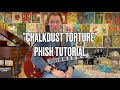 "Chalkdust Torture" Phish Guitar Lesson
