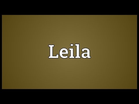 Leila Meaning
