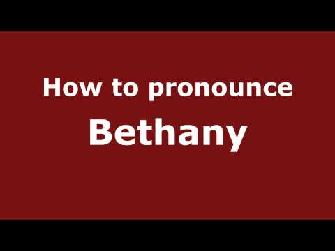 How to pronounce Bethany