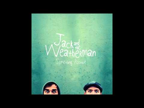 Jack and the Weatherman - Live it Up