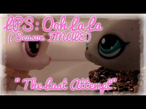 Ã¢ÅÂ§ LPS: Ooh La La (Season 1 FINALE) 