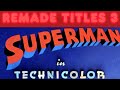 Remade Titles 3 Superman 1941
