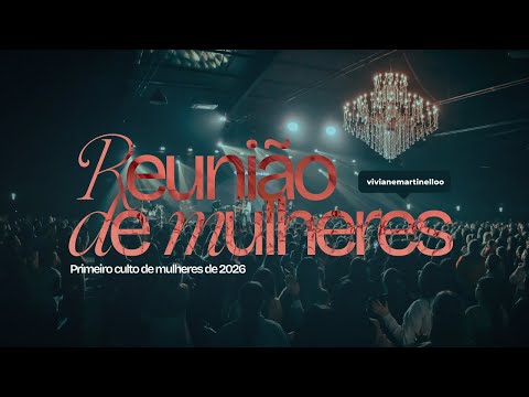 Reunião de Mulheres  22/01/2026 | Abba Pai Church