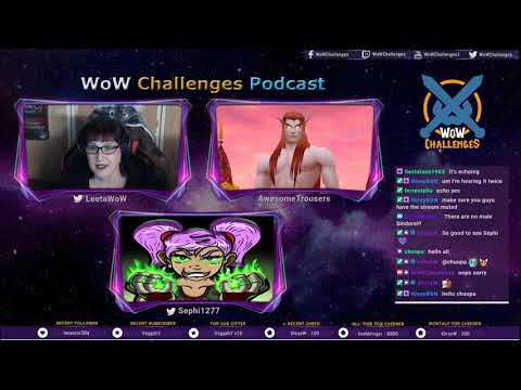 WoW Challenges Podcast - Ep.173 - Baby Rage Fit