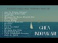 KUMPULAN LAGU LAGU TERBARU SAAT INI GHEA INDRAWATI HITS