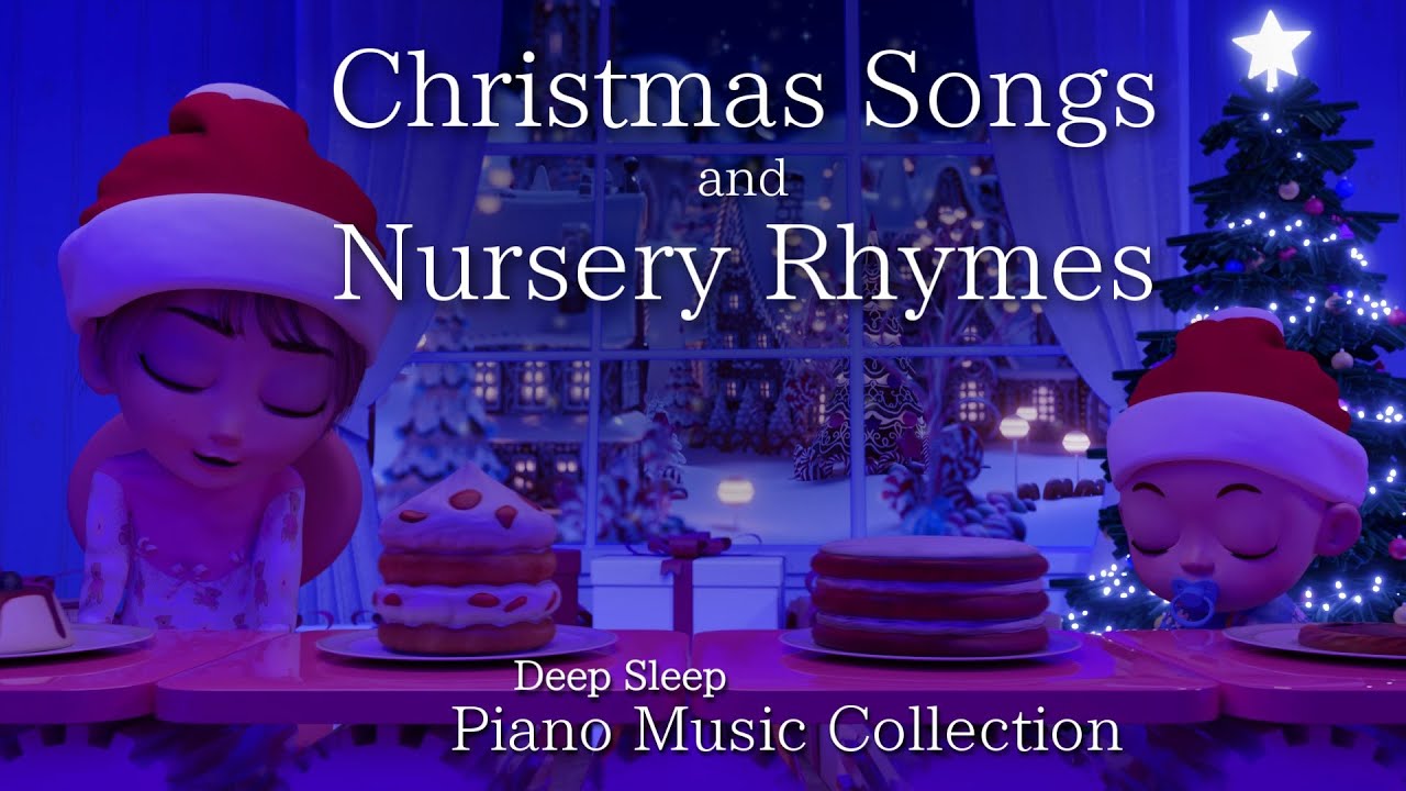 🔴24/7 LIMITED TIME Christmas Songs and Nursery Rhyme for Deep Sleep and Relaxing