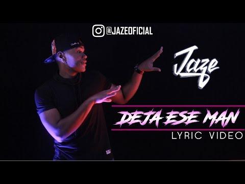 Jaze Rozey - Deja Ese Man (LYRIC VIDEO)