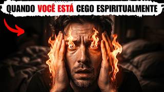Como SABER se você está espiritualmente cego? (5 níveis de segueira espiritual)