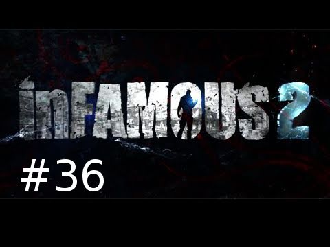 Infamous 2 Walkthrough Part 36: Cole West