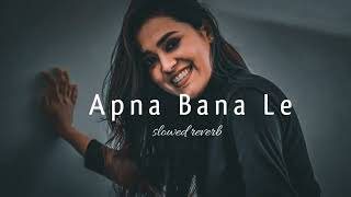 Download lagu Apna Bana Le (Slowed   Reverb) - Arijit Singh |  DOUNDOFF mp3