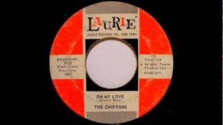 Oh My Lover- The Chiffons-&#39;1963-Laurie 3152.wmv
