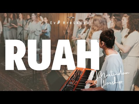 RUAH -  Martindom Worship, Eva Hrešková (official video)