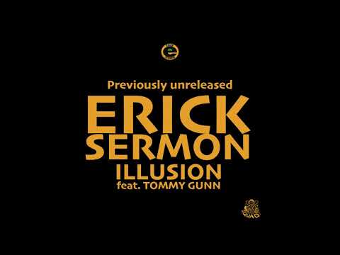 Erick Sermon - Illusion feat. Tommy Gunn (Previously unreleased 1995)