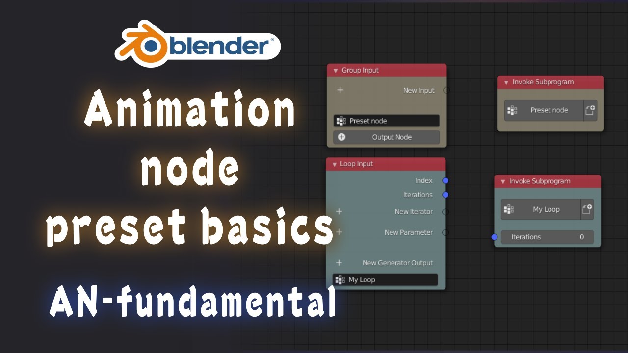 [Tut] Preset Basics/Subprogram ; Animation Nodes; AN-fundamental