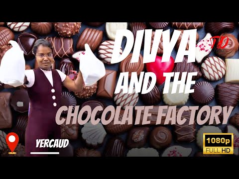 Divya and the CHOCOLATE FACTORY, YERCAUD | Thilak & Divya | @thilakdivyavlogs