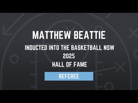 2025 Basketball NSW Hall of Fame | Matthew Beattie