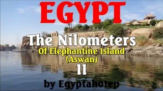 EGYPT 397 -The NILOMETERS of ELEPHANTINE Island II (by Egyptahotep)