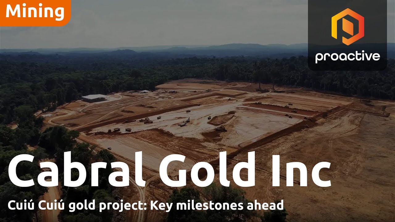 Cabral Gold: On budget, on schedule and close to first gold at Cuiú Cuiú in Brazil