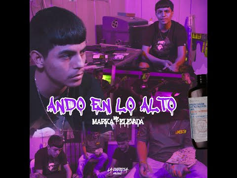 Marka Elevada - Ando En Lo Alto (Video Oficial)