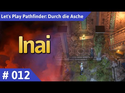 Pathfinder: Durch die Asche deutsch Teil 12 - Inai Let's Play