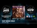 Nat King Cole - Hey, Not Now! (1950)