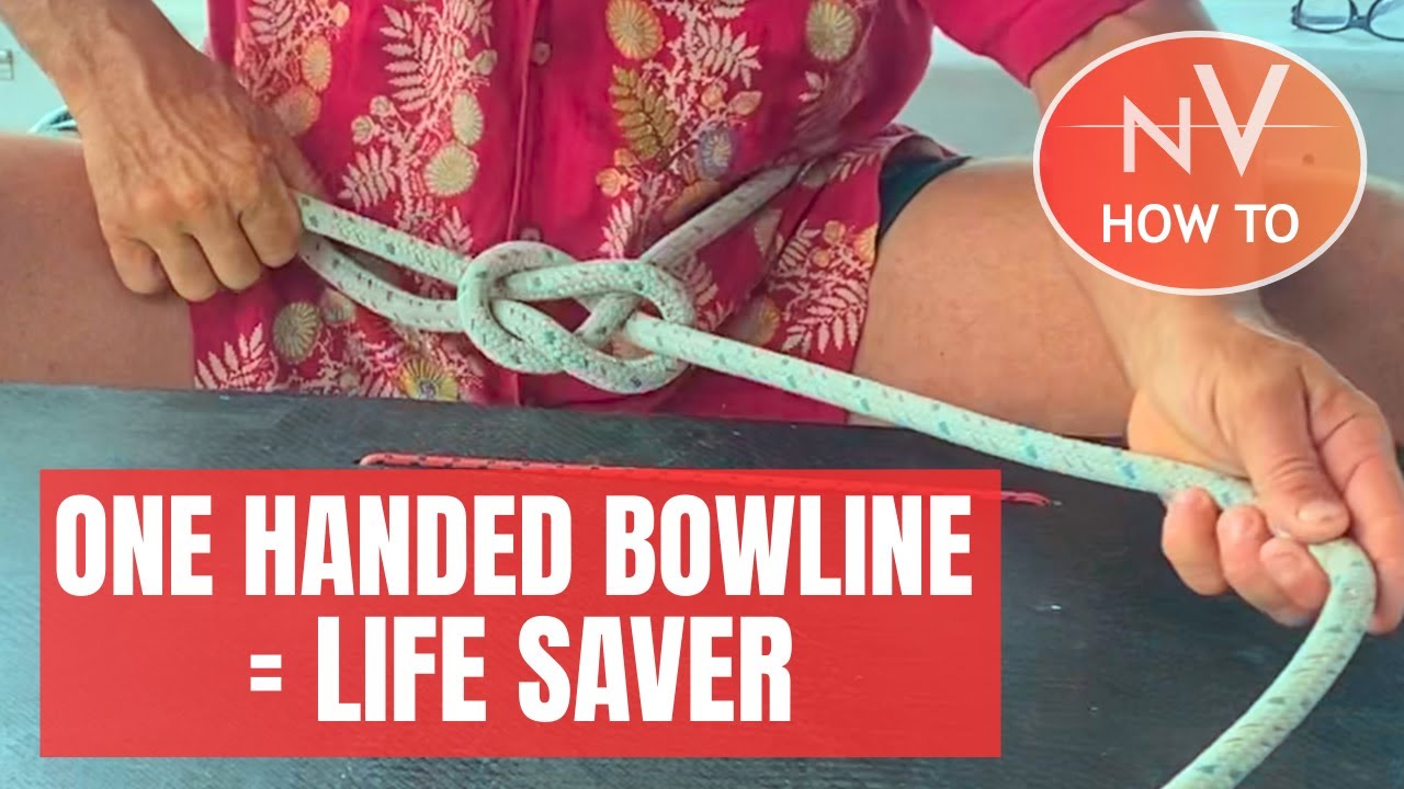 4 Essential Sailing Knots + 5 Bowline Techniques You Should Know