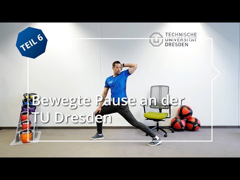 Bewegte Pause an der TU Dresden – Teil 6: Von Kopf bis Fuß