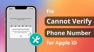 [4 Ways] Cannot Verify Phone Number for Apple ID? Here is the fix!