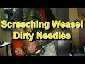 Screeching Weasel - Dirty Needles (Guitar Cover)