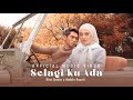 SELAGI KU ADA KHAI BAHAR X NABILA RAZALI OFFICIAL MUSIC VIDEO