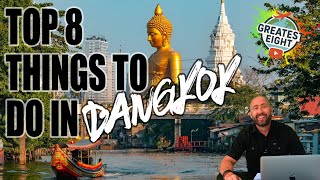 Top 8 Things To Do in Bangkok, Thailand  The Greatest Eight Must See Attractions!