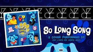 Joey Lizzio - So Long Song | Blue&#39;s Clues Cover