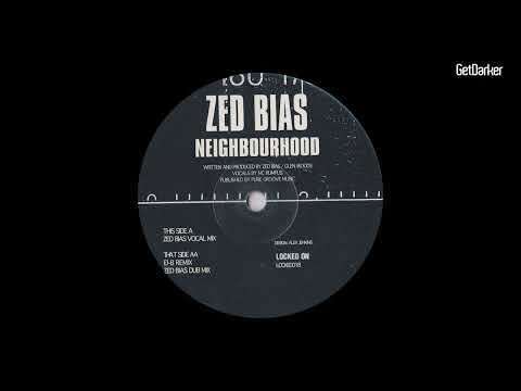 Zed Bias - Neighbourhood (El-B Remix) - [Garage Classic]