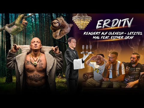 ErdiTv Reagiert auf Olexesh - LETZTES MAL feat. Esther Graf