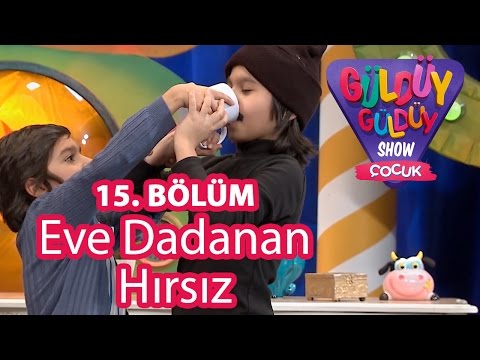 Güldüy Güldüy Show Çocuk 15. Bölüm, Eve Dadanan Hırsız Skeci