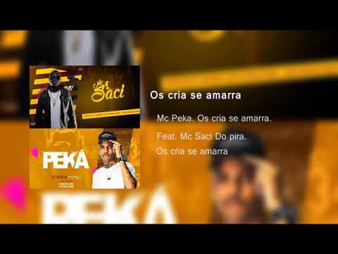 RealPeka - Os cria se Amarra / Feat MC Saci