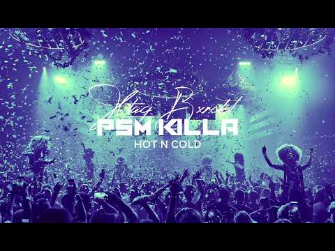 XTAG x KATY PERRY - HOT N COL PSMKILLA 2023