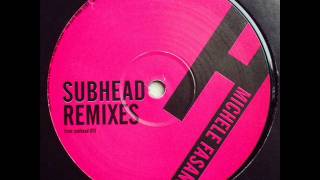 Subhead - Michele Fasano Remix from Subhead 013 (SHRMX5 )