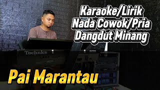 Download lagu PAI MARANTAU ( GAFUR SYAH ) - KARAOKE/LIRIK NADA PRIA mp3