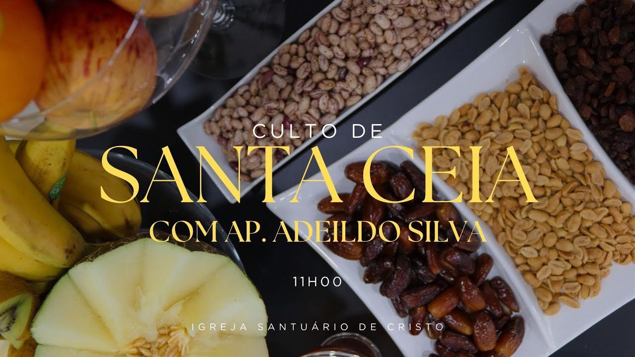 Culto de Santa Ceia| 11:00H | Ap. Roberto de Paulo