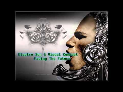 Electro Sun & Visual Contact - facing the future