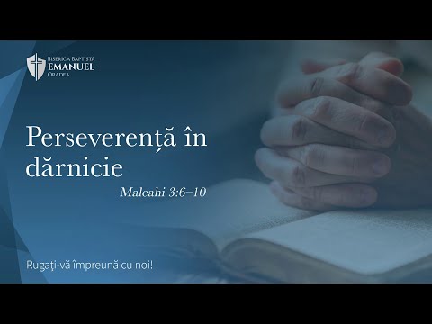 17.01.21 PM |  "Perseverență în dărnicie" - Maleahi 3:6–10