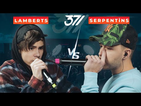 371 Battle: Lamberts VS Serpentīns (4 sezona: 1/8 fināls)