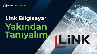 Link Bilgisayar'ı Yakından Tanıyalım 25. Bölüm | Murat Pekmezyan | İnf