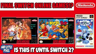 Are These The FINAL Switch Online Games Until The SWITCH 2 Releases?!