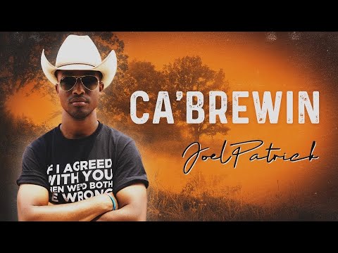 JoelPatrick - Ca'Brewin' [Official Lyric Video]